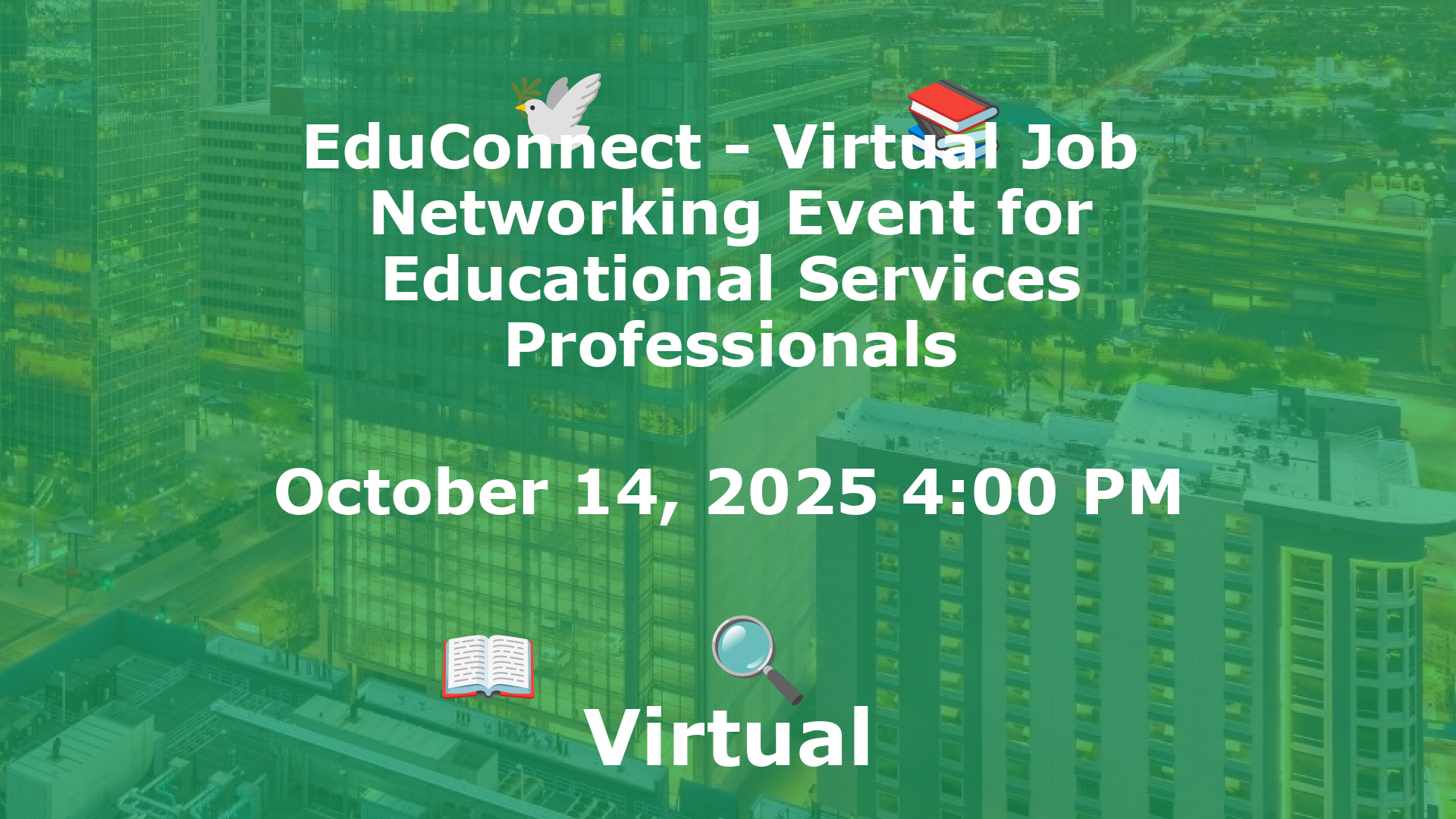 EduConnect - Virtual Job  Networking Event for Educational Services Professionals event image